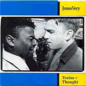 Jones Very - Trains Of Thought mp3 album