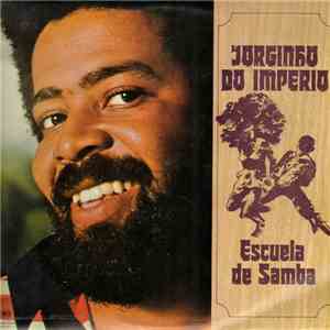 Jorginho Do Império - Escuela De Samba mp3 album