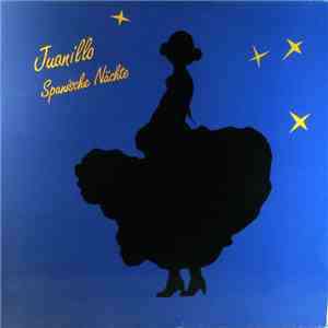 Juanillo  - Spanische Nächte mp3 album