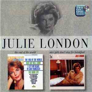 Julie London - The End Of The World / Nice Girls Don't Stay For Breakfast mp3 album