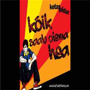 Ketaspidur - Kõik Saab Olema Hea mp3 album