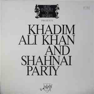 Khadim Ali Khan - Khadim Ali Khan And Shanai-Party mp3 album