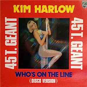 Kim Harlow - Who's On The Line (Disco version) / Allo Réseau mp3 album