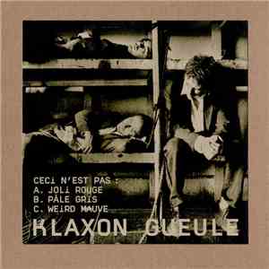 Klaxon Gueule - Ceci n'est pas : mp3 album