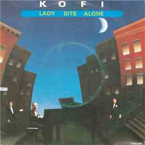 Kofi - Lady Sits Alone mp3 album