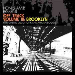 Kon & Amir - Off Track Volume III: Brooklyn mp3 album