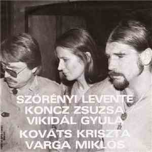 Koncz Zsuzsa, Szörényi Levente, Vikidál Gyula, Kováts Kriszta, Varga Miklós - Eljön Majd A Nap mp3 album