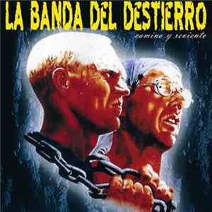 La Banda Del Destierro - Camino y reviento mp3 album