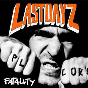 Last Dayz - Fatality mp3 album