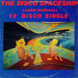 Laurie Marshall - The Disco Spaceship mp3 album