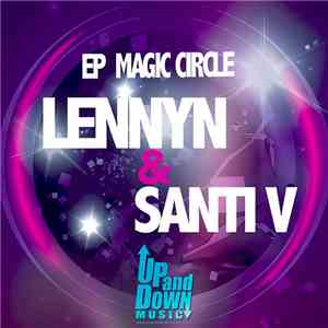 Lennyn & Santi V - Magic Circle mp3 album