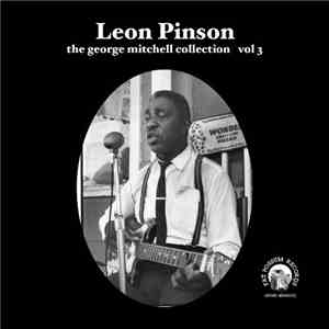 Leon Pinson - The George Mitchell Collection Vol 3 mp3 album