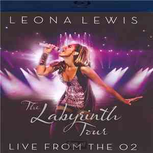 Leona Lewis - The Labyrinth Tour (Live From The O2) mp3 album