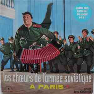 Les Chœurs De L'Armée Soviétique - Les Choeurs De L' Armée Rouge A Paris mp3 album