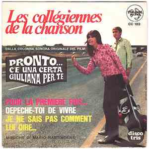 Les Collégiennes De La Chanson - Pour La Premiere Fois… / Depeche-Toi De Vivre / Je Ne Sais Pas Comment Lui Dire… mp3 album