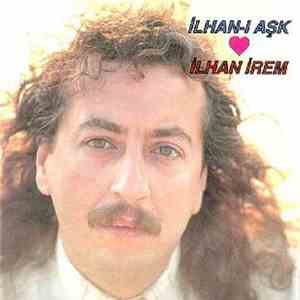İlhan İrem - İlhan-ı Aşk mp3 album