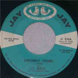 Li'l Wally & His Orchestra - Sincerely Yours / My Dear One mp3 album