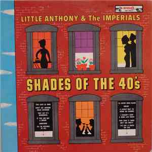 Little Anthony & The Imperials - Shades Of The 40's mp3 album