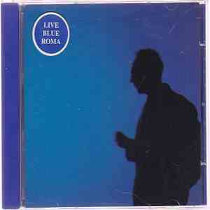 Live Blue Roma - The Archeology Of Sound mp3 album