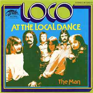 Loco  - At The Local Dance / The Man mp3 album
