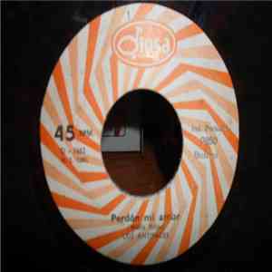 Los Antifaces  - Perdon Mi Amor / Si Te Vas mp3 album