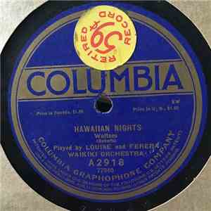 Louise And Ferera Waikiki Orchestra / Louise, Ferera And Greenus - Hawaiian Nights / Malanai Anu Ka Makani mp3 album