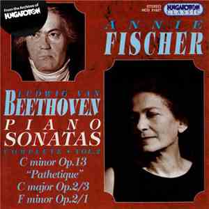 Ludwig van Beethoven - Annie Fischer - Piano Sonatas Complete • Vol. 2: C Minor Op. 13 "Pathetique", C Major Op. 2 No.3, F Minor Op. 2 No.1 mp3 album