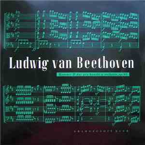 Ludwig van Beethoven - Koncert D Dur Pro Housle A Orchestr, Op. 61 mp3 album