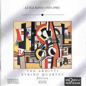 Luigi Nono - Irvine Arditti & David Alberman / The Arditti String Quartet - Fragmente-Stille, An Diotima / "Hay Que Caminar" Soñando mp3 album
