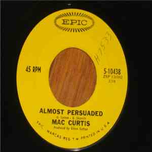 Mac Curtis - Almost Persuaded / The Friendly City mp3 album