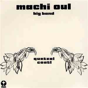 Machi Oul - Quetzalcoatl mp3 album