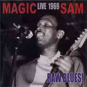 Magic Sam - Live 1969: Raw Blues! mp3 album