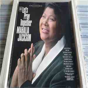 Mahalia Jackson - Let's Pray Together mp3 album
