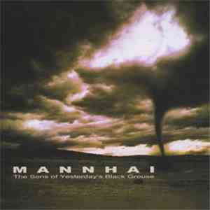 Mannhai - The Sons Of Yesterday's Black Grouse mp3 album
