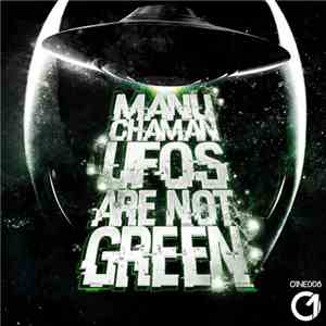 Manu Chaman - UFOs Are Not Green EP mp3 album