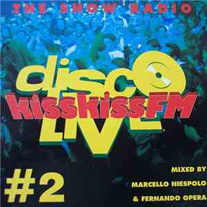 Marcello Niespolo & Fernando Opera - Disco Live KisskissFM #2 mp3 album