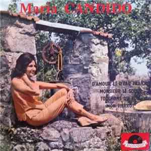 Maria Candido - D'amour Et D'eau Fraîche / Monsieur Le Soleil mp3 album