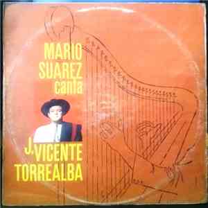 Mario Suárez - Canta A Juan Vicente Torrealba mp3 album