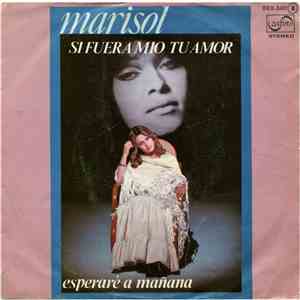 Marisol - Si Fuera Mio Tu Amor mp3 album