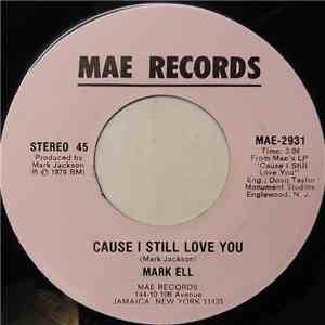 Mark Ell - Cause I Still Love You mp3 album
