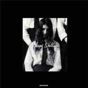 Mary Shelley - Flowers Grown Bad mp3 album