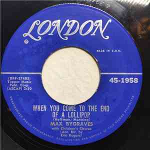 Max Bygraves - When You Come To The End Of A Lollipop / The Teddy Bears' Picnic mp3 album