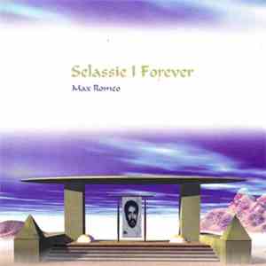 Max Romeo - Selassie I Forever mp3 album