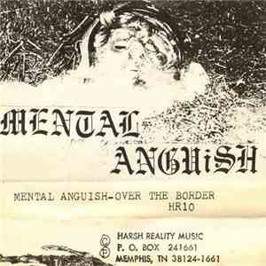 Mental Anguish - Over The Border mp3 album
