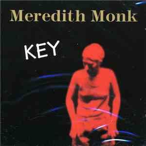 Meredith Monk - Key mp3 album