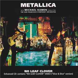 Metallica With Michael Kamen Conducting The San Francisco Symphony Orchestra - No Leaf Clover mp3 album