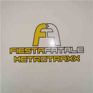 Metrotraxx - Fiesta Fatale mp3 album