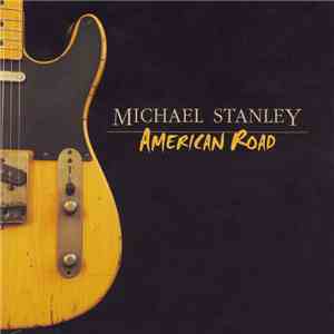 Michael Stanley - American Road mp3 album