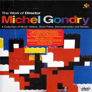 Michel Gondry - The Work Of Director Michel Gondry mp3 album