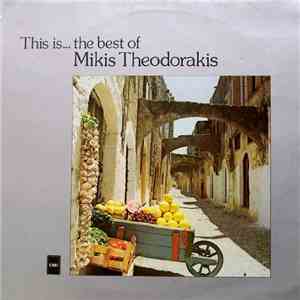 Mikis Theodorakis - This Is... The Best Of Mikis Theodorakis mp3 album